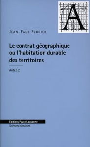 Le contrat géographique ou L'habitation durable des territoires : Antée 2