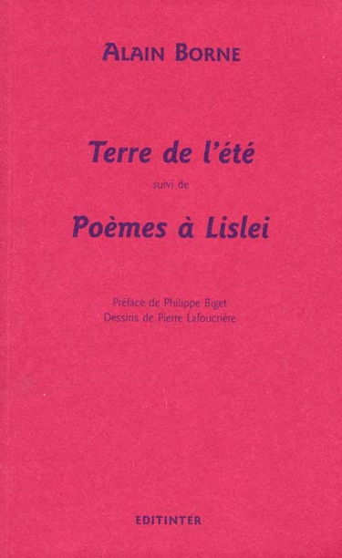 Terre de l'été. Poèmes à Lislei