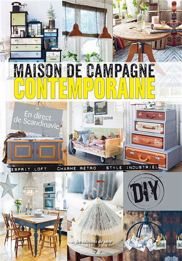 Maison de campagne contemporaine : esprit lofr, charme rétro, style industriel