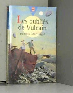 Les oubliés de Vulcain