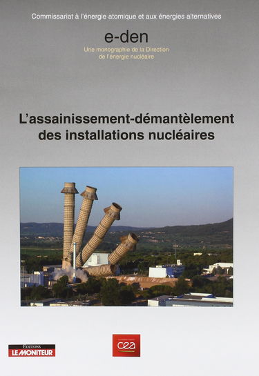 L'assainissement - démantèlement des installations nucléaires