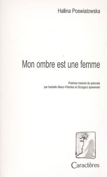 Mon ombre est une femme : poèmes