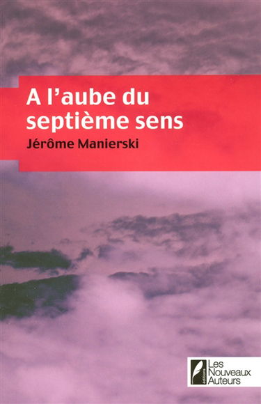 A l'aube du septième sens
