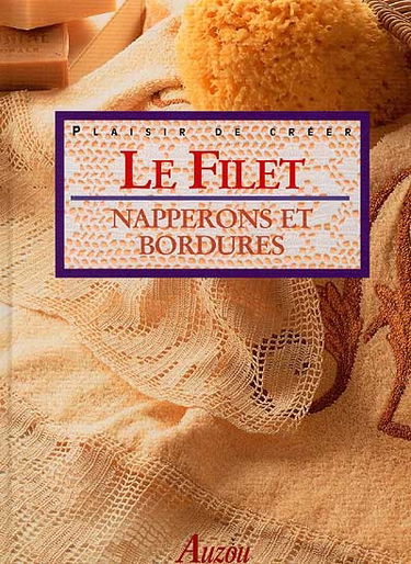 Le filet : napperons et bordures