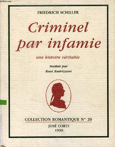 Criminel par infamie. Histoire de la vie de Friedrich Schwan : extraits
