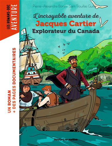 Couverture de L'incroyable aventure de Jacques Cartier, explorateur du Canada