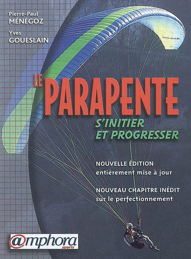 Le parapente : s'initier et progresser