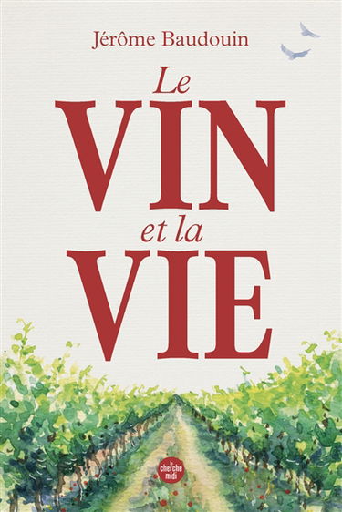 Le vin et la vie