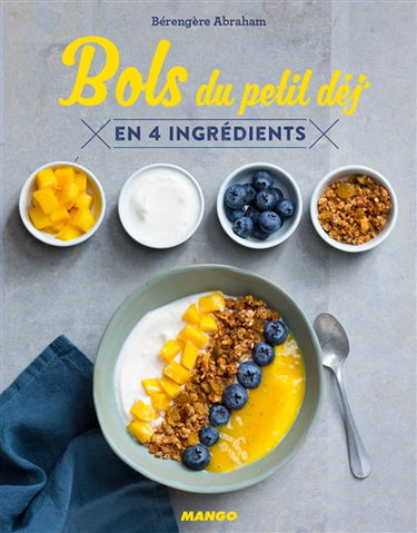 Bols du petit déj' : en 4 ingrédients