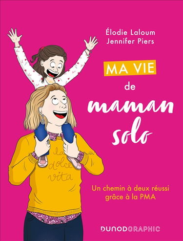 Ma vie de maman solo : un chemin à deux réussi grâce à la PMA