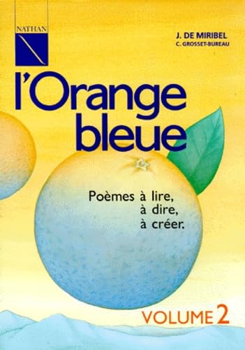 L'Orange Bleue : CE2/CM, volume 2, fichier (1 livre + 1 cassette)