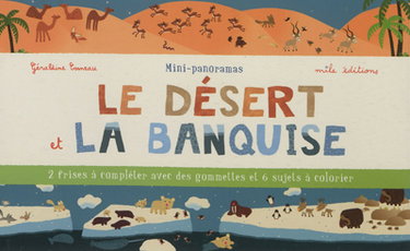 Couverture de Le désert et la banquise : 2 frises à compléter avec des gommettes et 6 sujets à colorier par Géraldine Cosneau