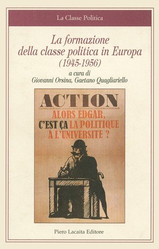 Couverture de La formazione della classe politica in Europa 1945-1956