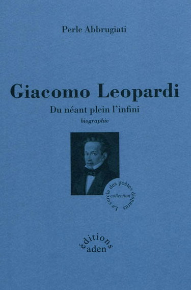 Couverture de Giacomo Leopardi : du néant plein l'infini : biographie