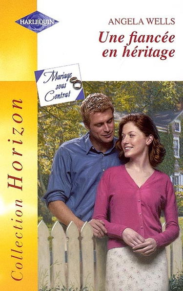 Une fiancée en héritage : mariages sous contrat