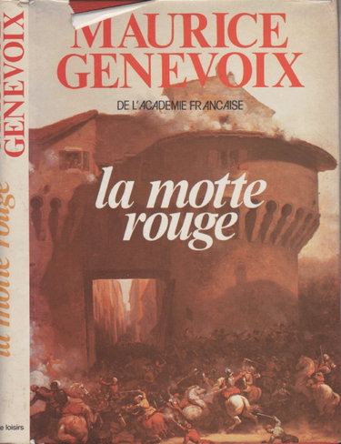 Couverture de La motte rouge : Roman : reliure cartonnée toilée & jacquuette éditeur par Maurice Genevoix