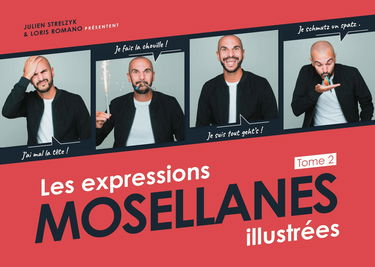 Les expressions mosellanes illustrées Tome 2