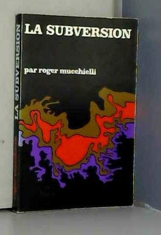 Couverture de La Subversion par Roger Muccielli