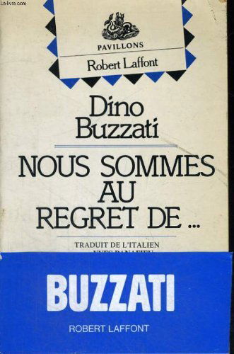 Nous sommes au regret de...