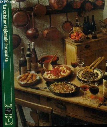 La Cuisine régionale française (Gastronomie du monde entier)