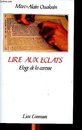 Lire aux éclats : éloge de la caresse