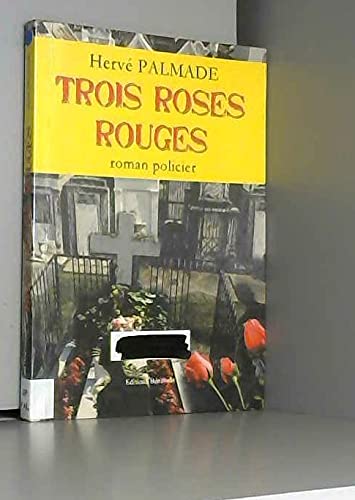 Trois roses rouges