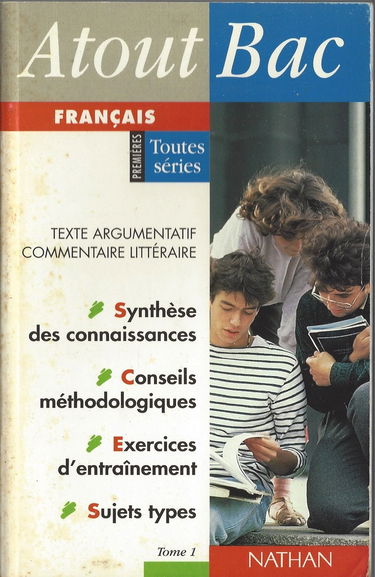 FRANCAIS 1ERES TOUTES SERIES.: Tome 1, Texte argumentatif, commentaire littéraire