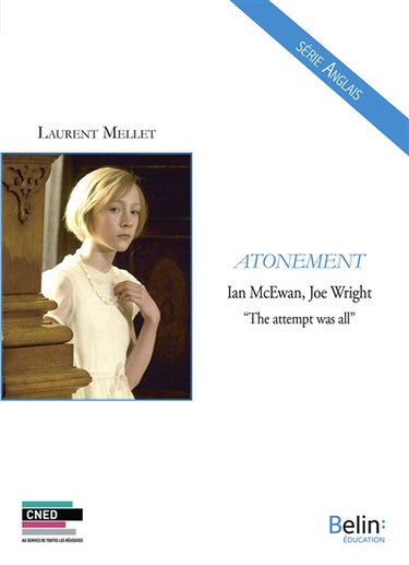 Atonement : Ian McEwan, Joe Wright : the attempt was all