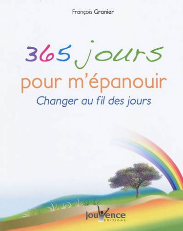 365 jours pour m'épanouir : changer au fil des jours