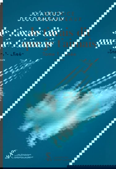 Je t'avais dit que je t'aimais Tome 1: Enée