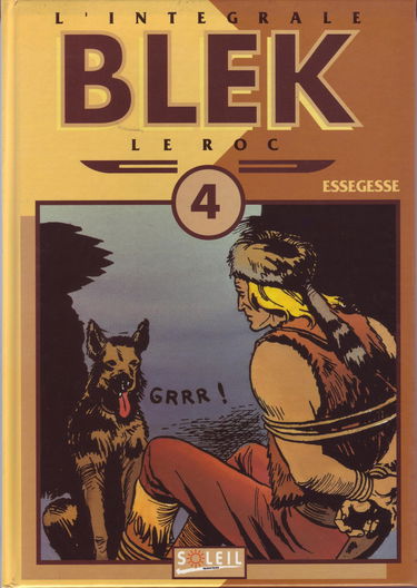 Blek le roc, l'intégrale tome 4