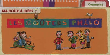 Couverture de Les goûters philo : ma boîte à idées