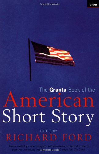 Couverture de The Granta Book of the American Short Story par Richard Ford