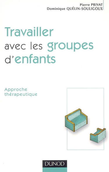 Travailler avec les groupes d'enfants : approche thérapeutique