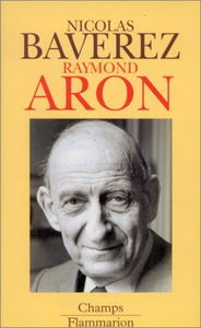 Raymond Aron : un moraliste au temps des idéologies