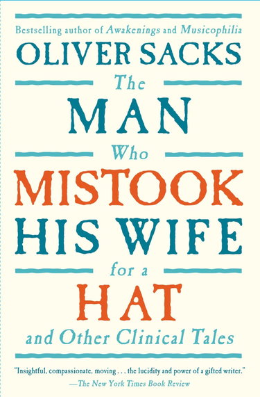 Couverture de The Man Who Mistook His Wife For A Hat: And Other Clinical Tales