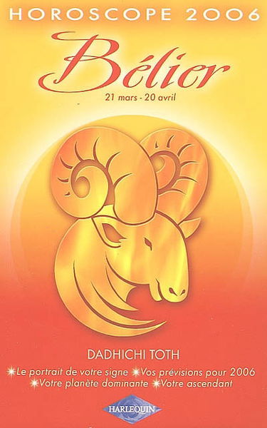Bélier : 21 mars-20 avril, horoscope 2006