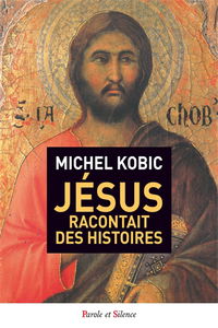 Jésus racontait des histoires : quelques paraboles embarrassantes