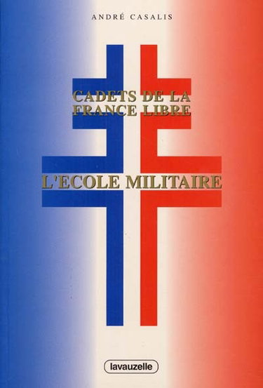 Couverture de Cadets de la France libre : l'école militaire