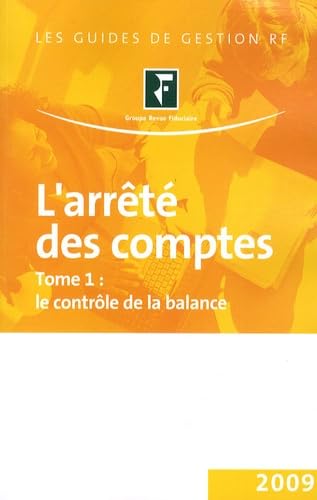 L'arrêté des comptes: Tome 1, Le contrôle de la balance