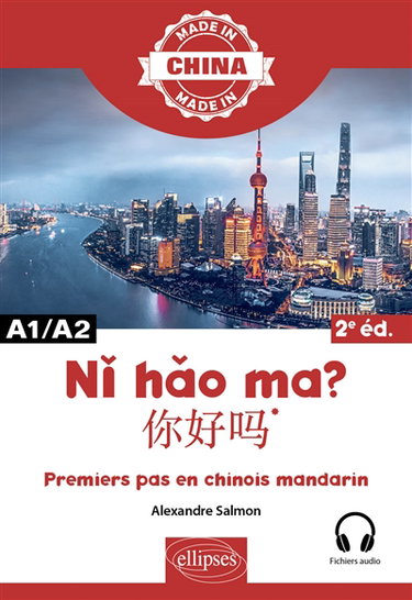 Couverture de Ni hao ma ? : premiers pas en chinois mandarin : A1-A2
