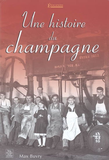 Une histoire du champagne