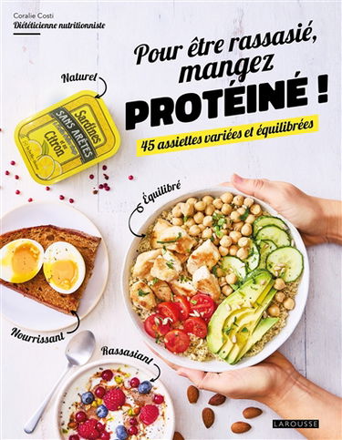 Pour être rassasié, mangez protéiné !