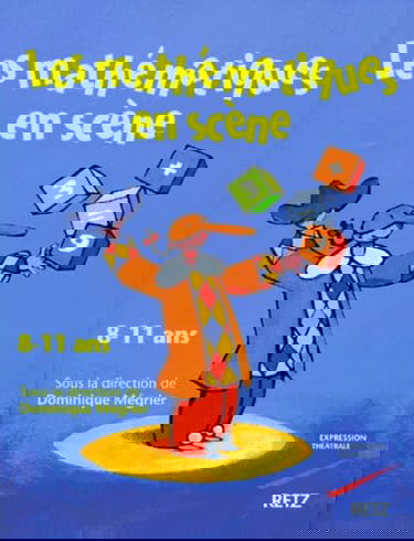 Les mathématiques en scène, 8-11 ans