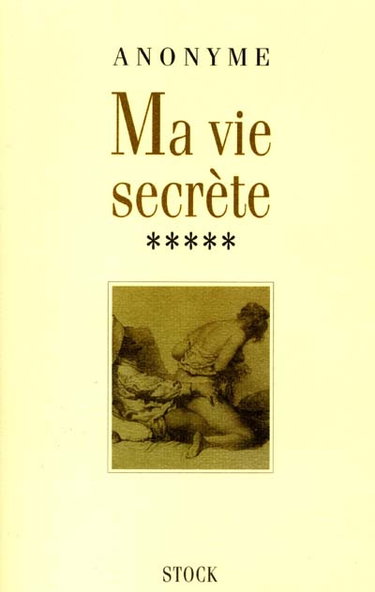 Couverture de Ma vie secrète. Vol. 5. Volumes IX, X et XI
