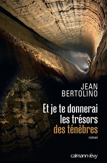 Et je te donnerai les trésors des ténèbres