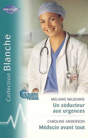 Un séducteur aux urgences. Médecin avant tout