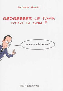 Redresser le pays, c'est si con ?