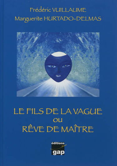 Le fils de la vague ou Rêve de maître