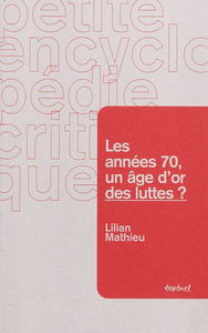 Les années 70, un âge d'or des luttes ?